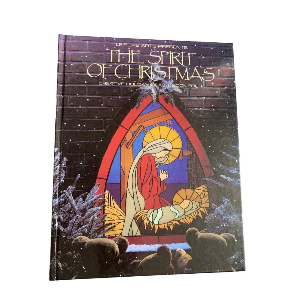The Spirit Of Christmas: Creative Holiday Ideas Book Four